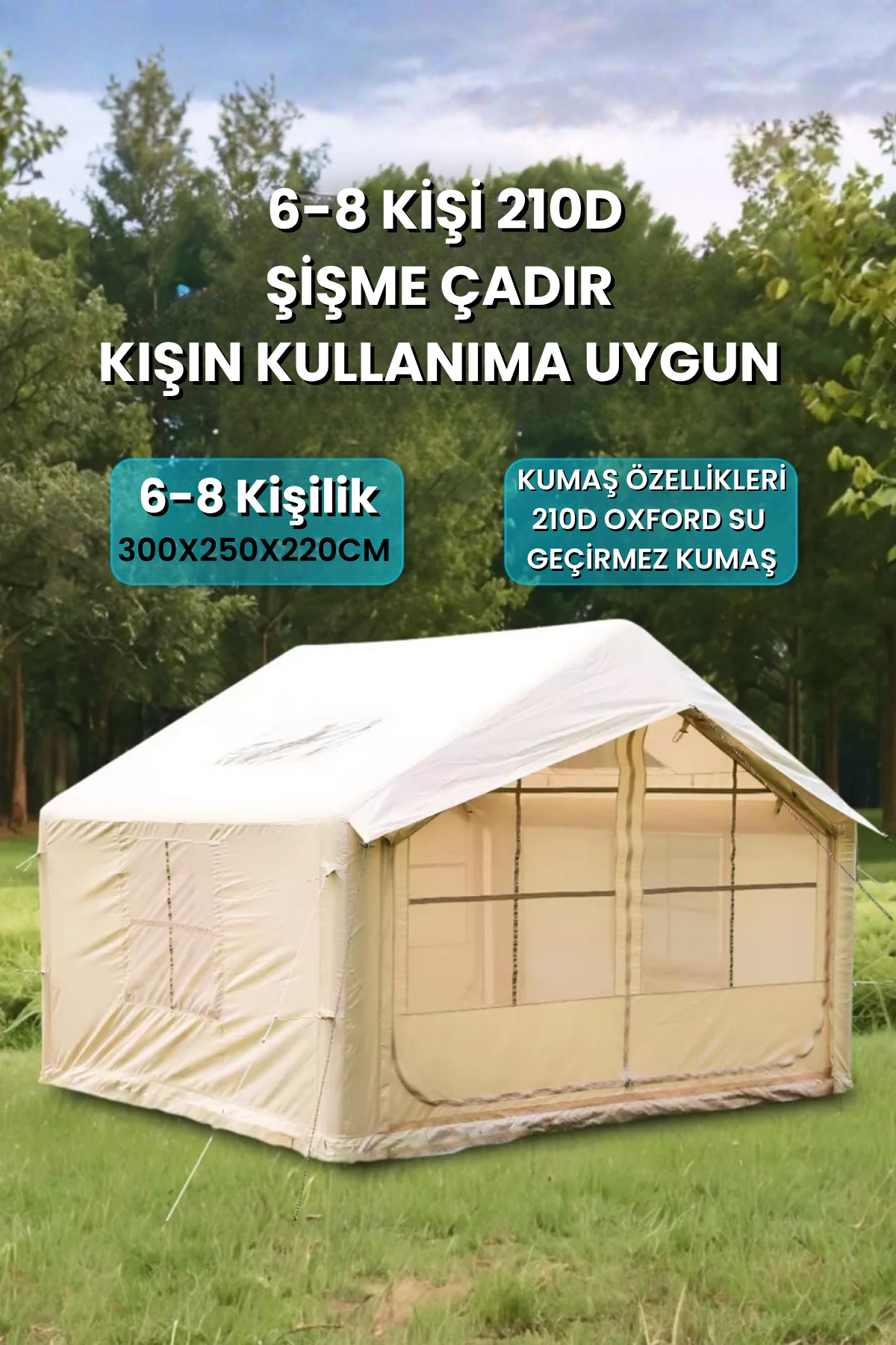 4 Mevsim Kullanım Şişme Kamp Çadırı Yüksek ve Cam Tavanlı (6-8 Kişilik) 300x250x220cm